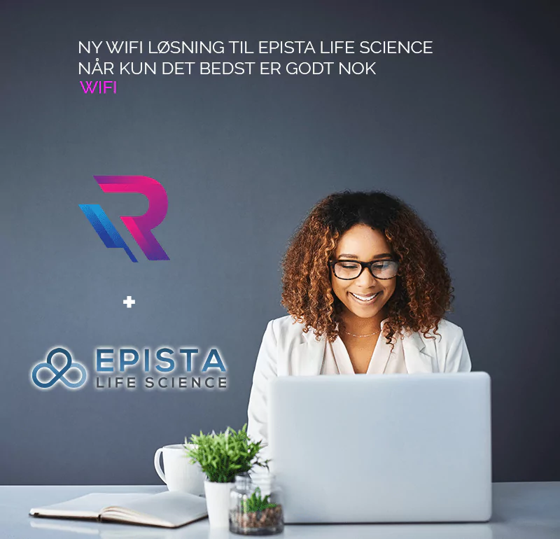Epista Life Science gets new wifi solution - RAW IT